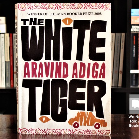 Cover image of The White Tiger, a novel by Aravind Adiga