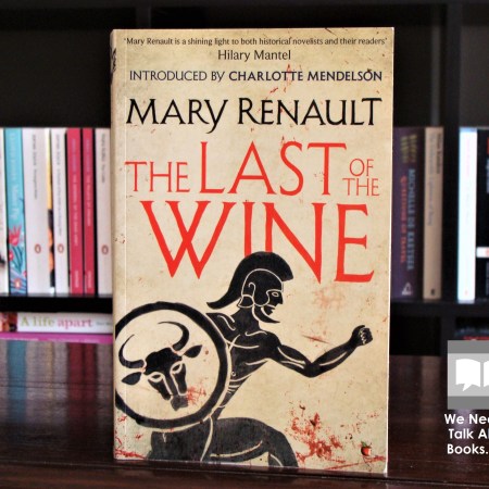 Cover image of The Last of the Wine, a novel by Mary Renault