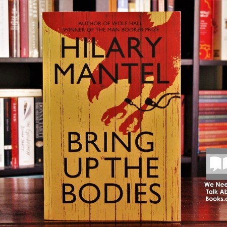 Cover Image of Bring Up the Bodies by Hilary Mantel