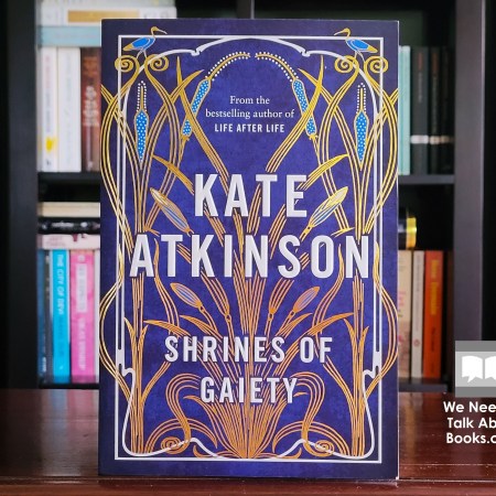 Cover image of Shrines of Gaiety of Kate Atkinson
