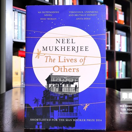 Cover image of The Lives of Others by Neel Mukherjee
